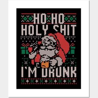 Ho Ho Holy Shit I'm Drunk - Funny Christmas Santa Claus Ugly Sweater Gift Posters and Art